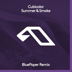 Summer & Smoke (BluePaper remix)