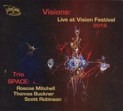 Visions: Live at Vision Festival 2018