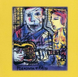 Pleasure and Pain