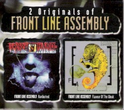 2 Originals of Front Line Assembly: Hard Wired / Flavour of the Weak