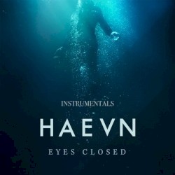 Eyes Closed: Instrumentals