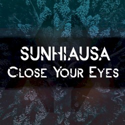 Close Your Eyes