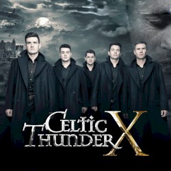 Celtic Thunder X