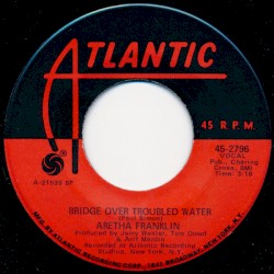 Bridge Over Troubled Water / Brand New Me