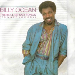 There’ll Be Sad Songs (To Make You Cry)