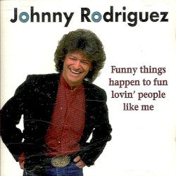 Funny Things Happen to Fun Lovin' People Like Me