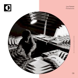 Photophonie : Bandes magnétiques inédities (1973–1992)