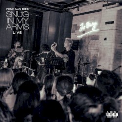 Snug In My Arms Live