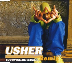 You Make Me Wanna... (remix)
