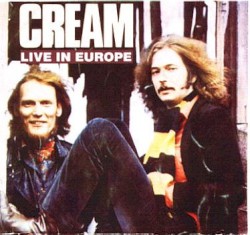 Cream Remasters - Live in Europe