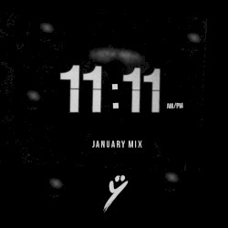 11:11 AM/PM (January Mix)