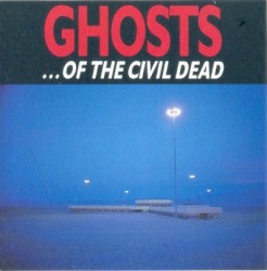 Ghosts… of the Civil Dead