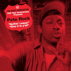 The Beat Generation 10th Anniversary Presents: Nothin’ Lesser / Give It to Y’all