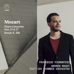 Piano Concertos Nos. 19 & 27; Rondo K. 386