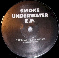 Smoke Underwater E.P.