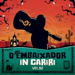 O Embaixador in Cariri, volume 2