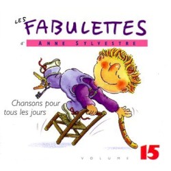 Les Fabulettes, Volume 15 : Chansons pour tous les jours