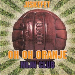 Oh oh Oranje / Mijn club