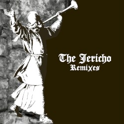 The Jericho Remixes