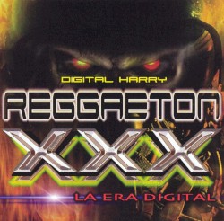 Reggaeton XXX: La era digital