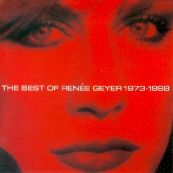 The Best of Renée Geyer 1973-1998