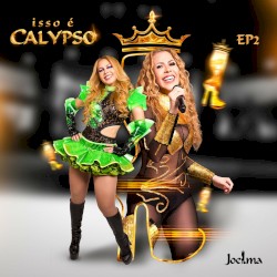 Isso É Calypso (EP 2)