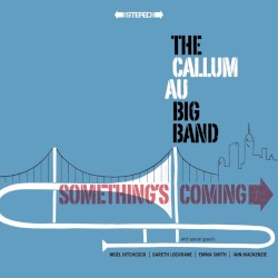 Something’s Coming