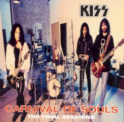 Carnival of Souls: The Final Sessions