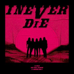 I NEVER DIE