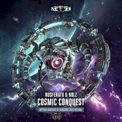 Cosmic Conquest (Official Masters of Hardcore 2023 Anthem)