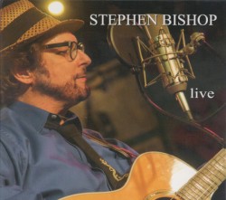 Stephen Bishop Live