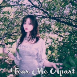 Tear Me Apart