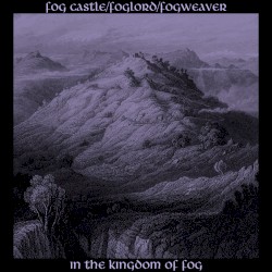 In the Kingdom of Fog