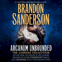 Arcanum Unbounded: The Cosmere Collection