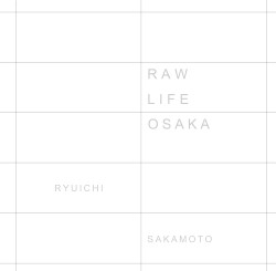 Raw Life Osaka