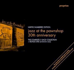 Jazz at the Pawnshop 30th Anniversary