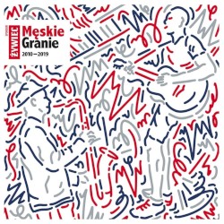 Męskie Granie 2010-2019