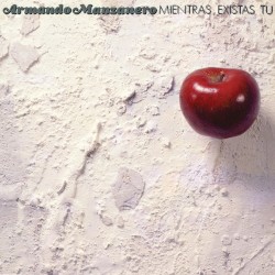 Mientras existas tú