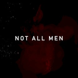 Not All Men