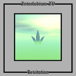 Interludium IV: Levitation