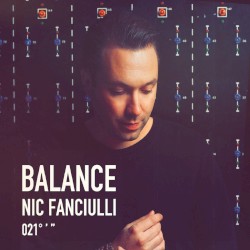 Balance 021: Nic Fanciulli