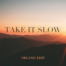 Take It Slow