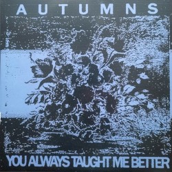 You Always Taught Me Better