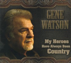 My Heroes Have Always Been Country
