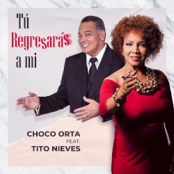 Tú regresarás a mí
