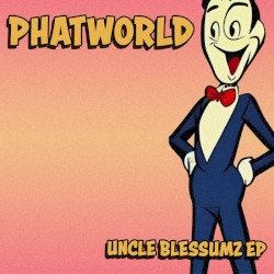 Uncle Blessumz EP