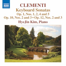 Keyboard Sonatas: op. 1, nos. 1, 2, 4 and 5 / op. 10, nos. 2 and 3 / op. 12, nos. 2 and 3