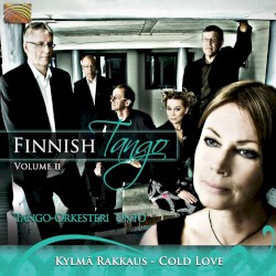 Finnish Tango, Volume 2: Kylmä rakkaus