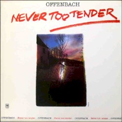 Never Too Tender