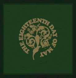 The Eighteenth Day of May